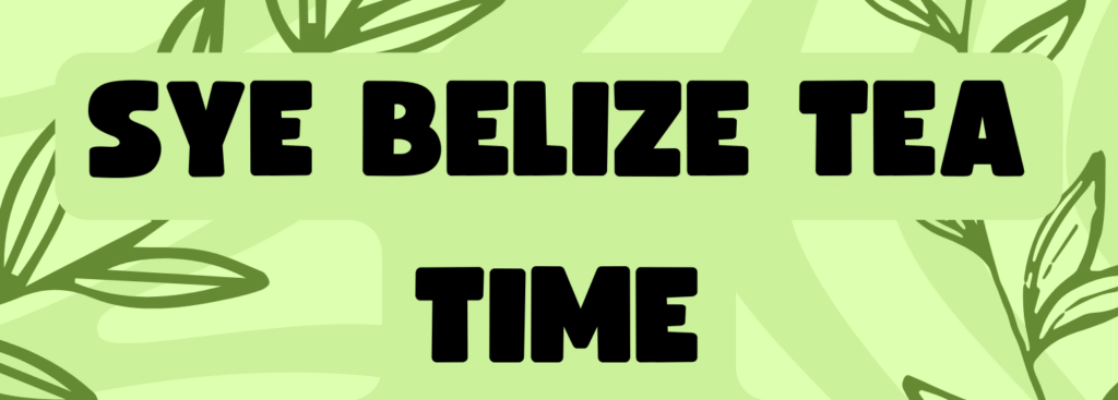 SYE Belize Tea Time Image