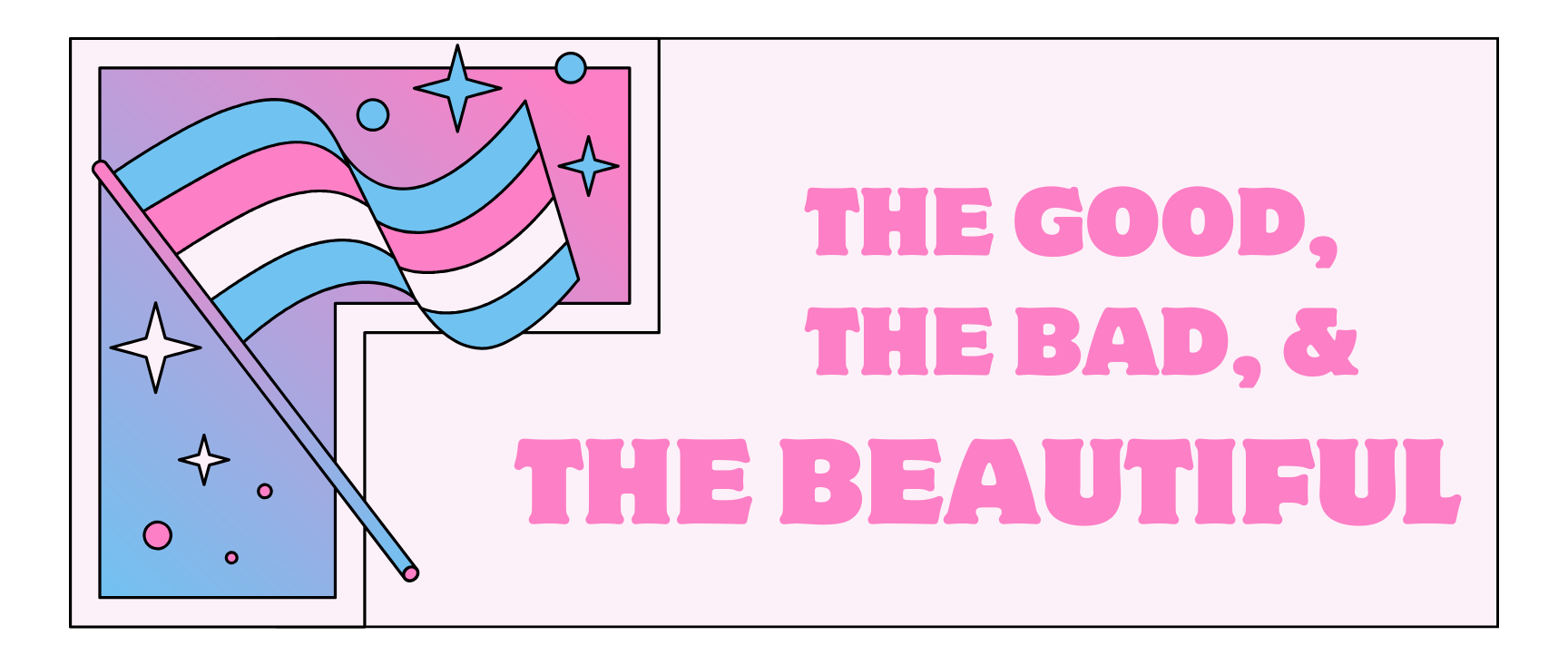 The Good, The Bad, & The Beautiful: Trans Visibility Week Talking Circle Image