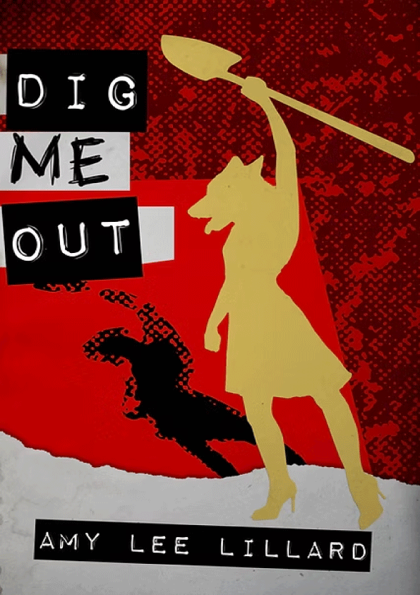 Dig Me Out Book Cover