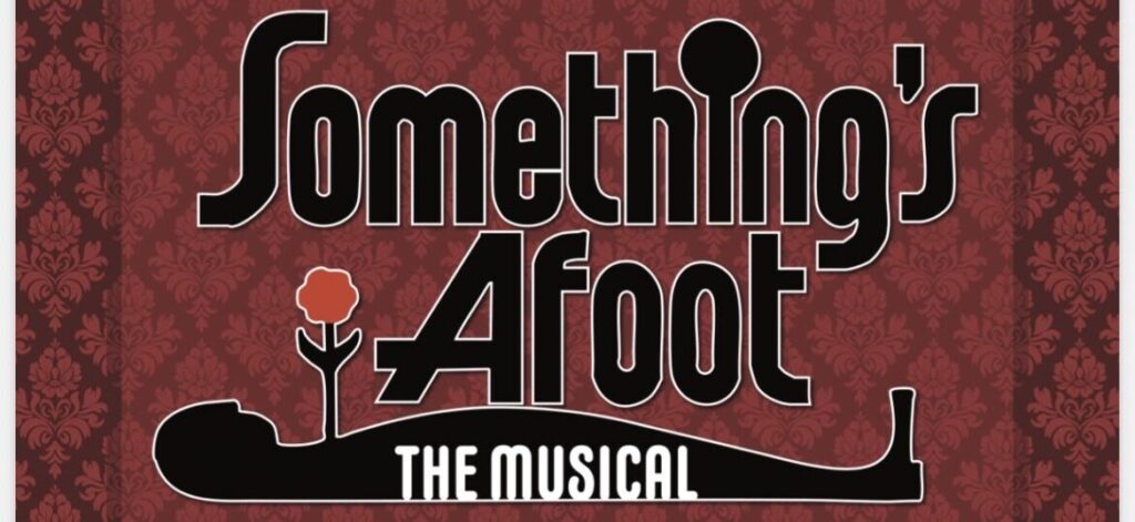 Cedar Crest College to Present ‘Something’s Afoot,’ a Murderously Fun Musical Mystery  Image